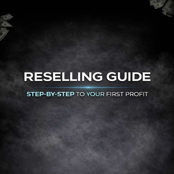 Reselling Guide (Step-by-Step to Your First Profit)